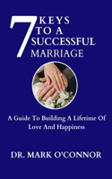 7 Keys To A Successful Marriage