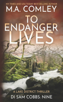 To Endanger Lives
