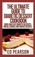 The Ultimate Guide To Diabetic Dessert Cookbook