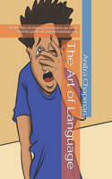 The Art of Language