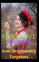 First Love Annotated