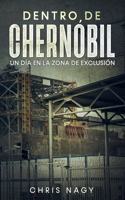 Dentro de Chernóbil
