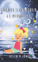 Change the World at Midnight