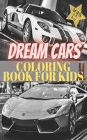 Dreams Cars. Coloring Book for Kids Ages 4-8 8-12