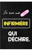 Je suis une infirmière qui déchire: Carnet De Notes Pour Transmettre Un Message Positif, pour Noël ou Anniversaire ou Fête., Saint Valentin ....