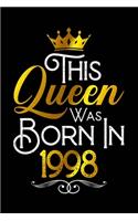 This Queen Was Born In 1998: Journal Birthday Gift For Wives, Girlfriend, Women, Girls - 6x9 - 120 Pages Lined Blank Journal