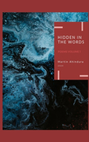 Hidden in the Words: Poems Volume 1