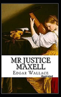 Mr Justice Maxell Illustrated