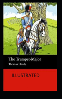 The Trumpet-Major Illustrated