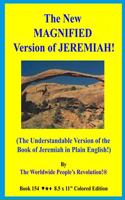 New MAGNIFIED Version of JEREMIAH!: (The Understandable Version of the Book of Jeremiah in Plain English!)