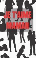 Je t'Aime Maman