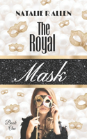 The Royal Mask