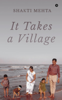 It Takes A Village