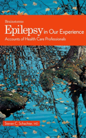 Epilepsy in Our Experience