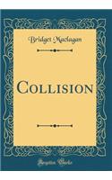 Collision (Classic Reprint)
