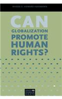 Can Globalization Promote Human Rights?