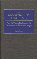 The Islamic World in Decline