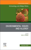 Environmental Issues and Allergy, an Issue of Immunology and Allergy Clinics of North America