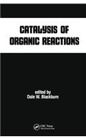 Catalysis of Organic Reactions