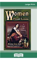 Women on the Front Lines (16pt Large Print Edition)