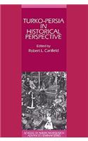 Turko-Persia in Historical Perspective