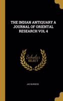 Indian Antiquary a Journal of Oriental Research Vol 4