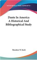 Dante In America A Historical And Bibliographical Study