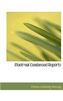 Montreal Condensed Reports
