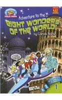 Adventure to the Eight Wonders of the World