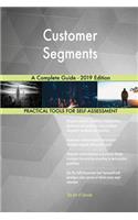 Customer Segments A Complete Guide - 2019 Edition