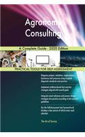 Agronomy Consulting A Complete Guide - 2020 Edition
