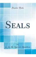 Seals (Classic Reprint)