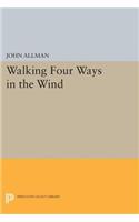 Walking Four Ways in the Wind