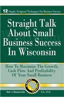 Straight Talk About Small Business Success in Wisconsin