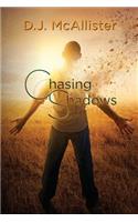 Chasing Shadows
