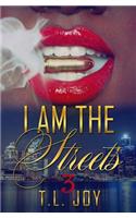 I Am The Streets 3