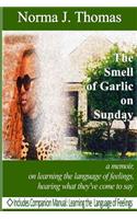 The Smell of Garlic on Sunday