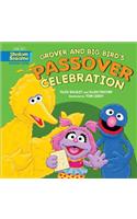 Grover and Big Bird's Passover Celebration