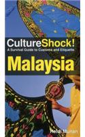CultureShock! Malaysia: A Survival Guide to Customs and Etiquette