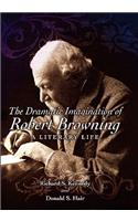 The Dramatic Imagination of Robert Browning