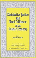 Distributive Justice and Need Fulfilment in an Islamic Economy