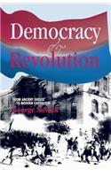 Democracy and Revolution