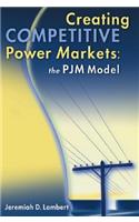 Creating Competitive Power Markets