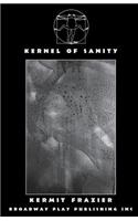 Kernel Of Sanity