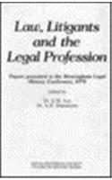 Law, Litigants and the Legal Profession