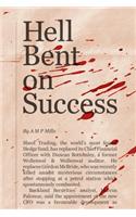 Hell Bent on Success