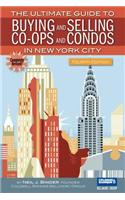 The Ultimate Guide to Buying and Selling Co-ops and Condos in New York City