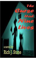 Curse Had Nine Lives