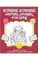 Scribble Scrabble Writing Journal for Kids Book 2