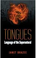 Tongues -- Language of the Supernatural